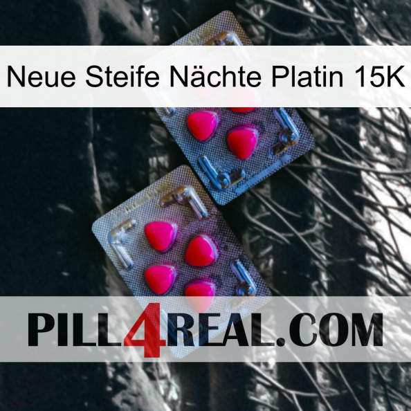Neue Steife Nächte Platin 15K 14